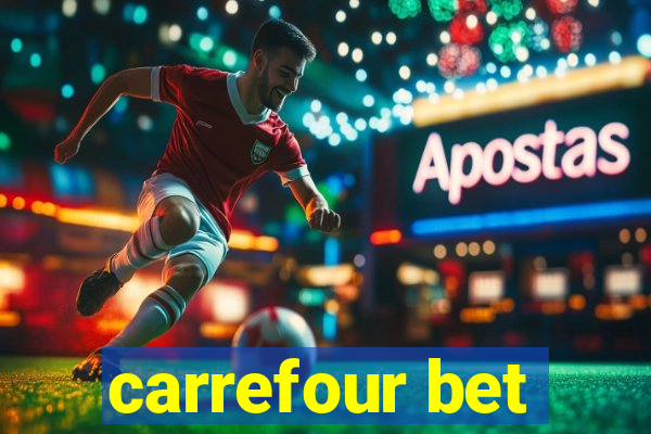 carrefour bet